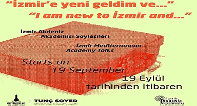 “İzmir’e yeni geldim ve…” söyleşileri 19 Eylül’de başlıyor