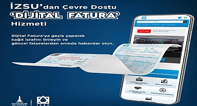 İZSU’dan çevre dostu Dijital Fatura hizmeti 